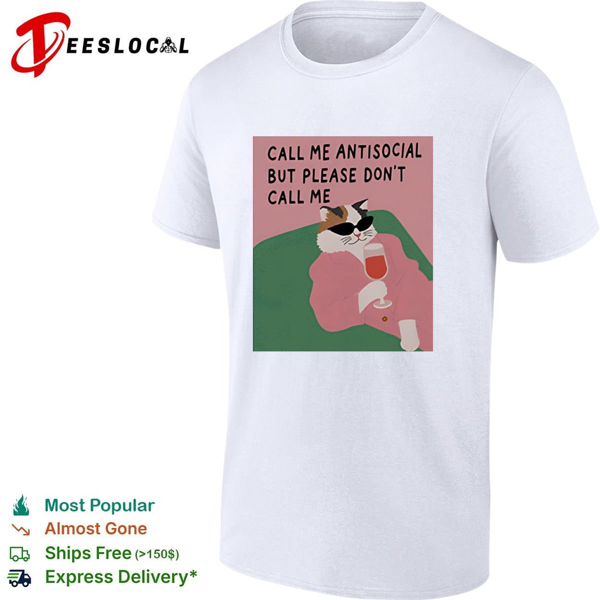Call me antisocial but please don’t call me cat sunglasses wine humor shirt