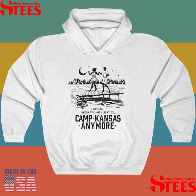 Camp Kansas Anymore I Danced Under The Moonlight At Zip Up Role Mode T-shirt