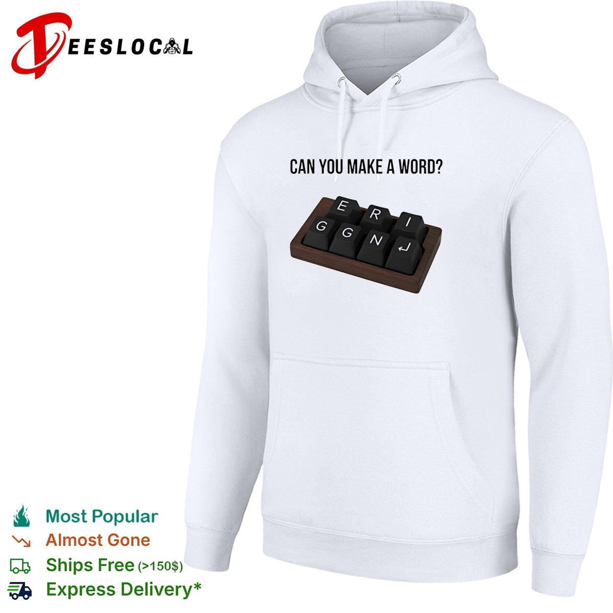 Can you make a word E R I G G N shirt