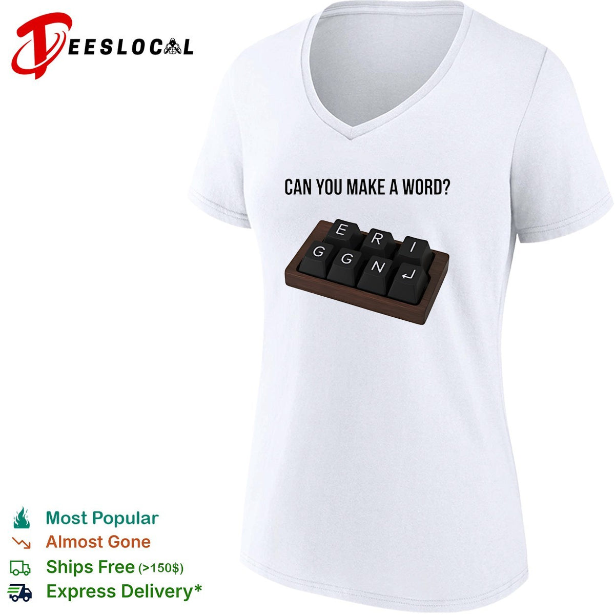 Can you make a word E R I G G N shirt