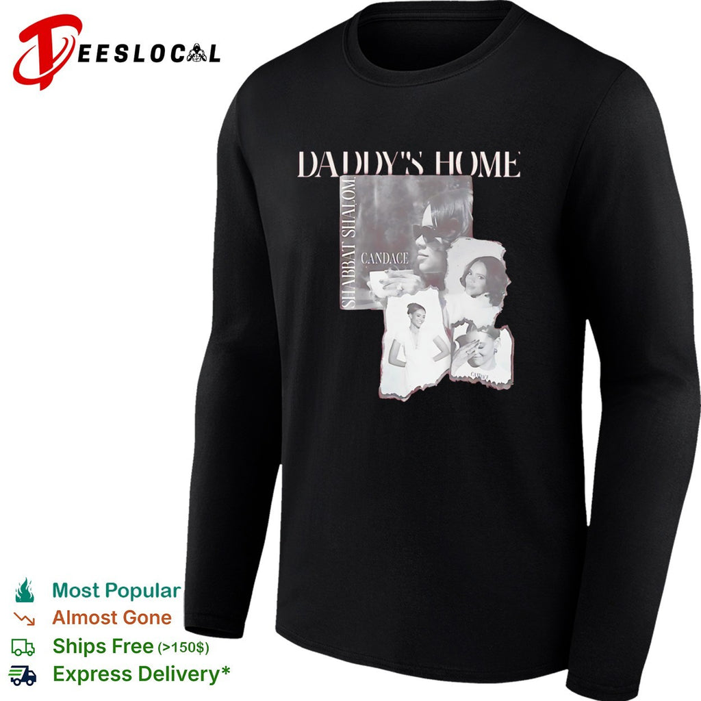 Candace Owens Daddy’s Home Shabbat Shalom Graphic Aesthetic shirt