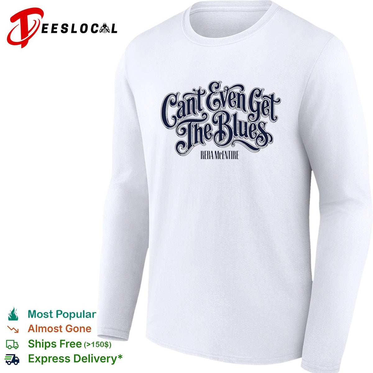 Cant Even Get the Blues Reba McEntire shirt