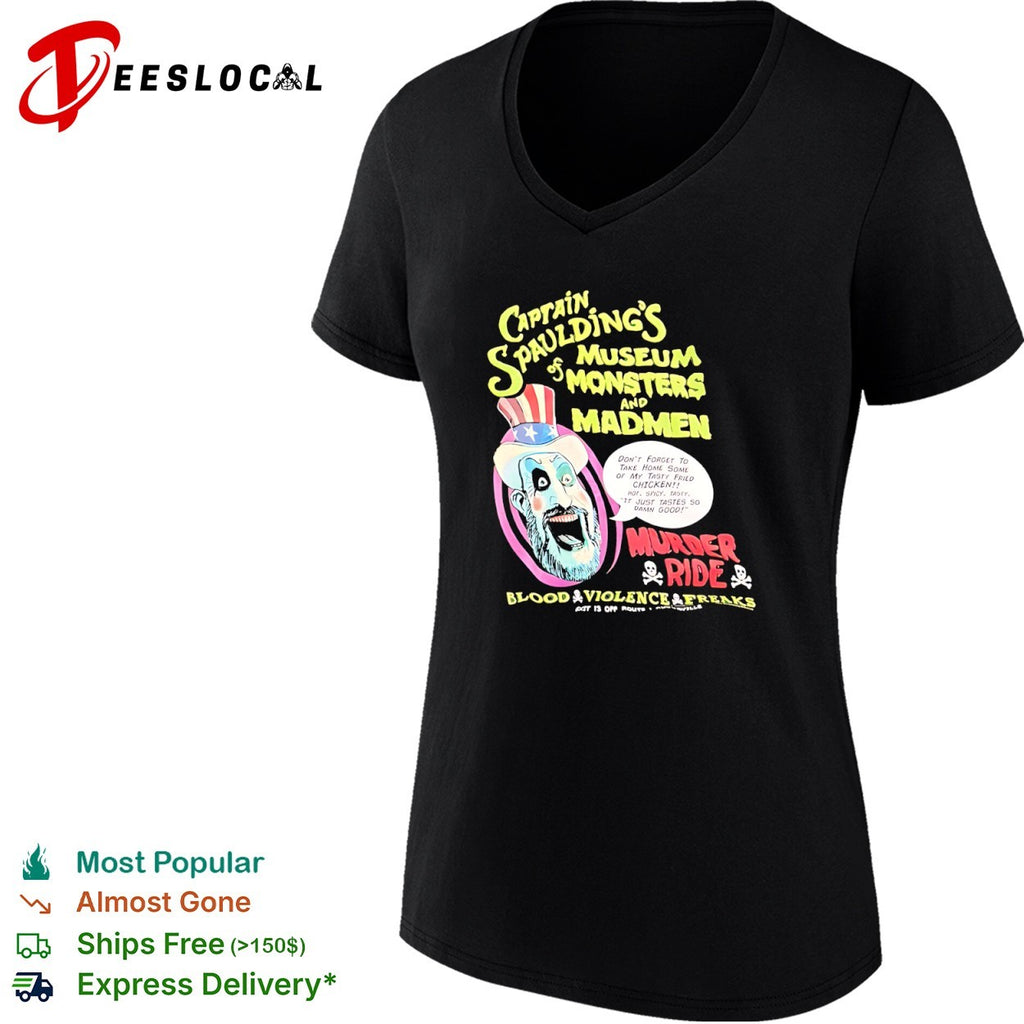 Captain Spauldings museum of monsters and madmen murder ride fried chicken shirt