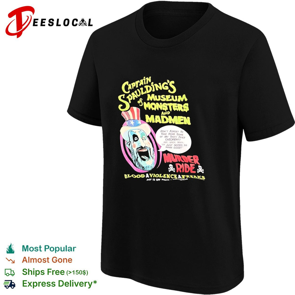 Captain Spauldings museum of monsters and madmen murder ride fried chicken shirt