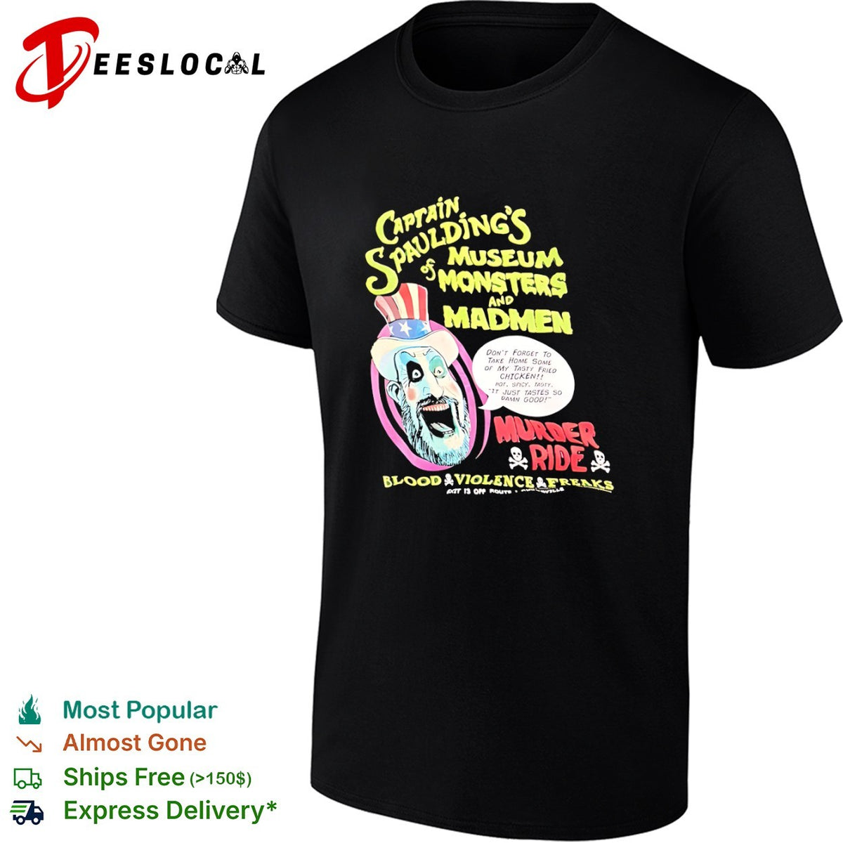 Captain Spauldings museum of monsters and madmen murder ride fried chicken shirt