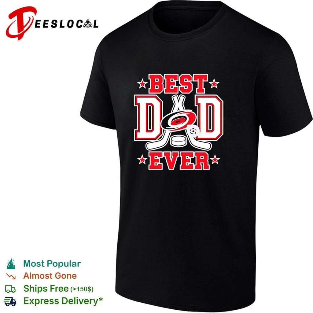 Carolina Hurricanes Best Dad Ever 2026 shirt