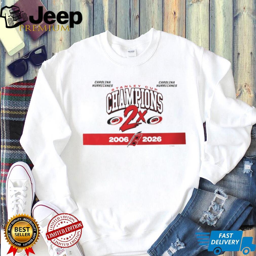 Carolina Hurricanes Hockey Champions 2X NHL Stanley Cup 2006 2026 shirt