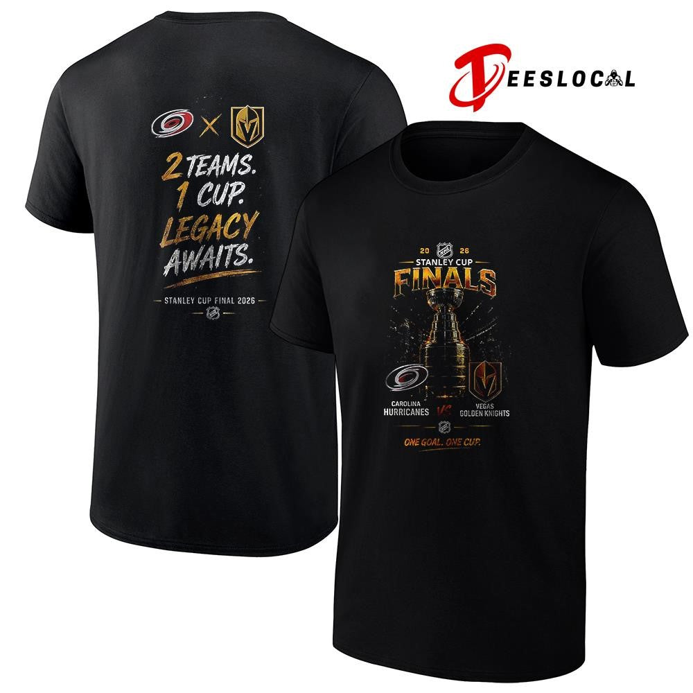 Carolina Hurricanes vs Vegas Golden Knights Stanley Cup finals 2 teams 1 cup legacy awaits shirt
