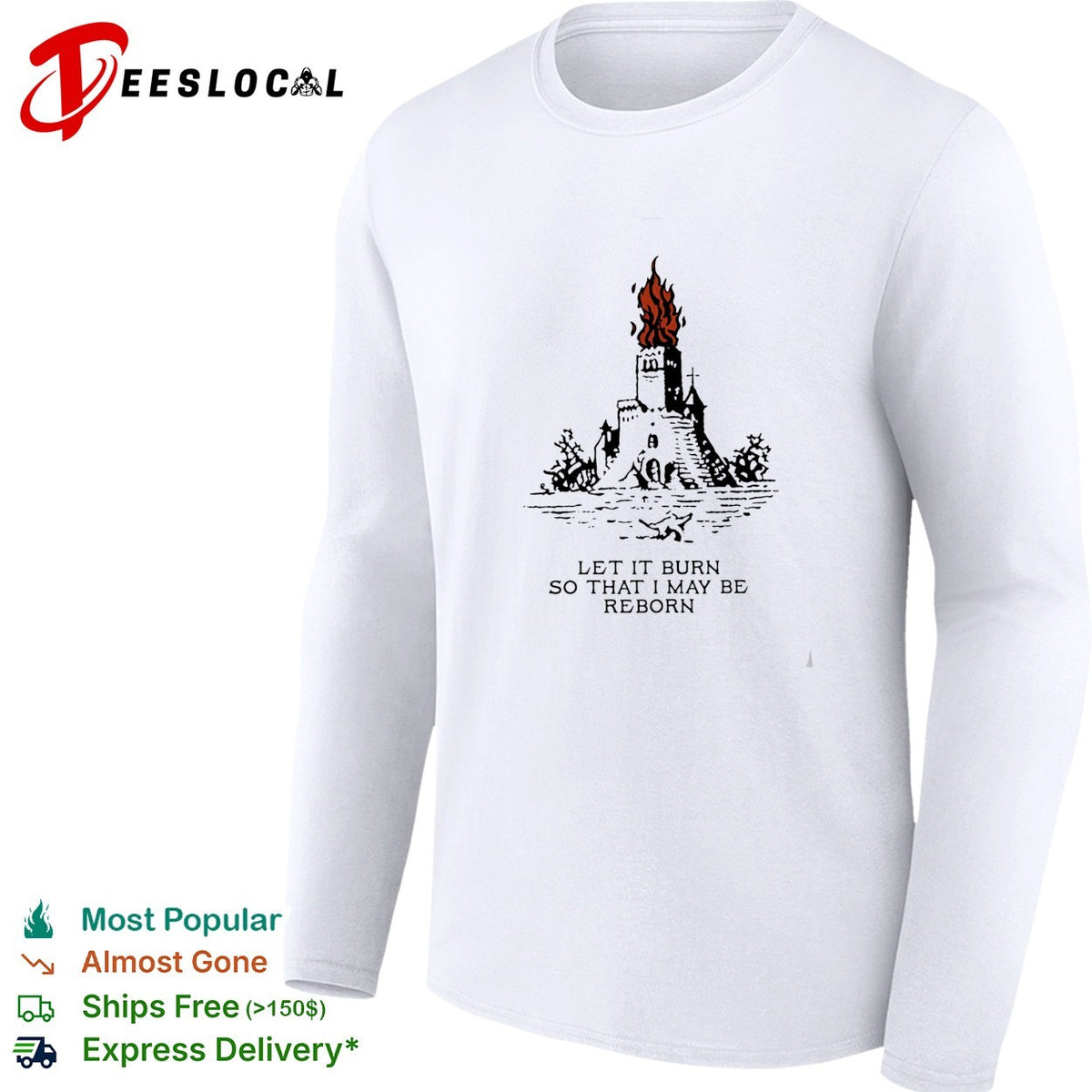 Castle let it burn so that I may be reborn fire shirt