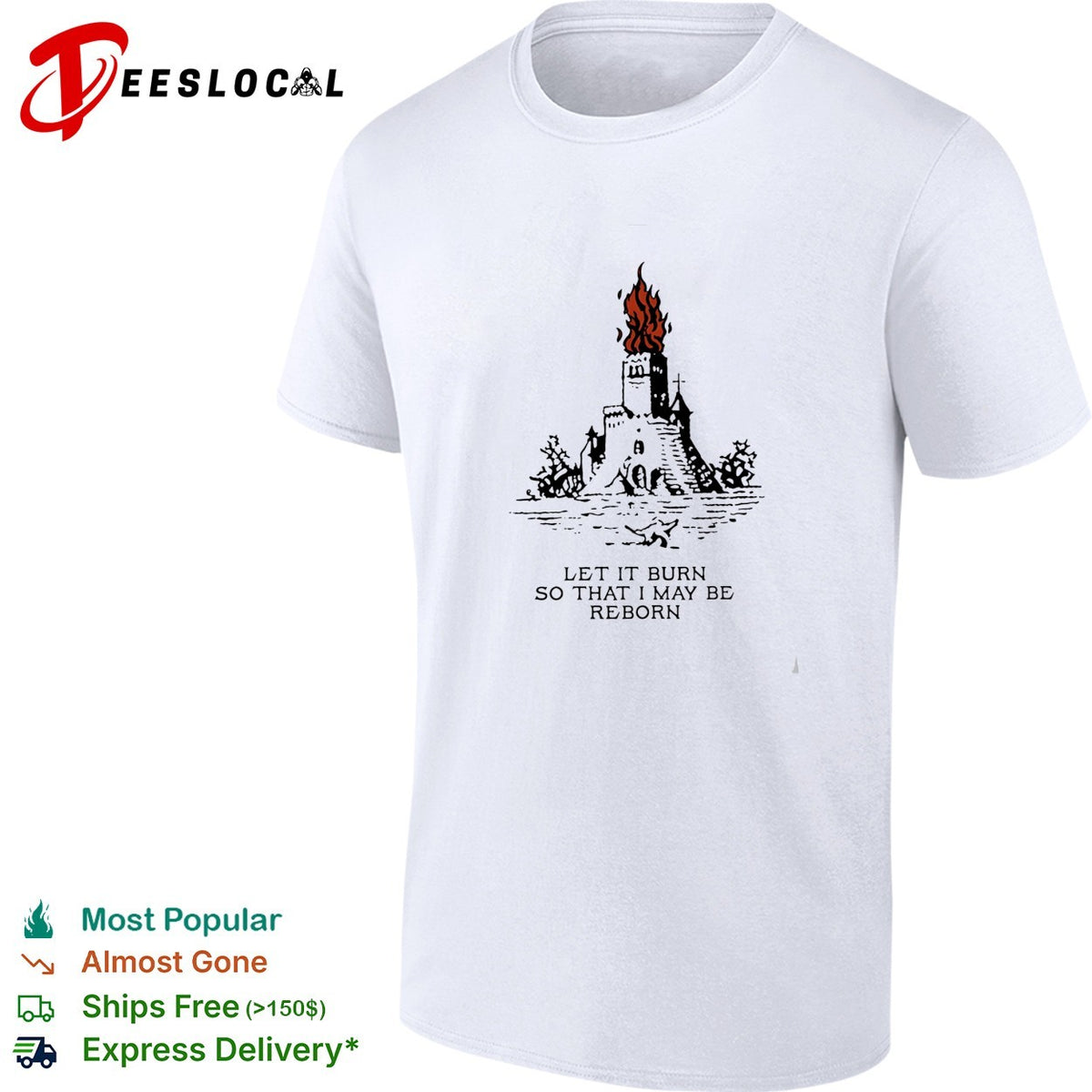 Castle let it burn so that I may be reborn fire shirt