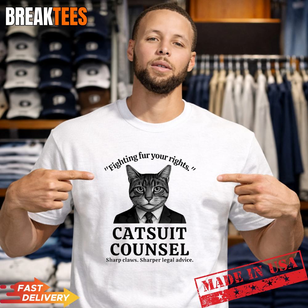 Cat fighting fur your rights catsuit counsel sharp claws sharper legal advice t-shirt