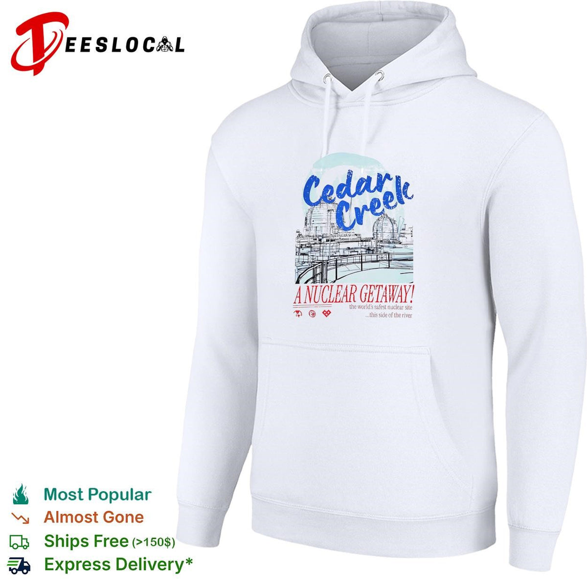 Cedar Creek A Nuclear Getaway the worlds safest nuclear site this side of the river shirt