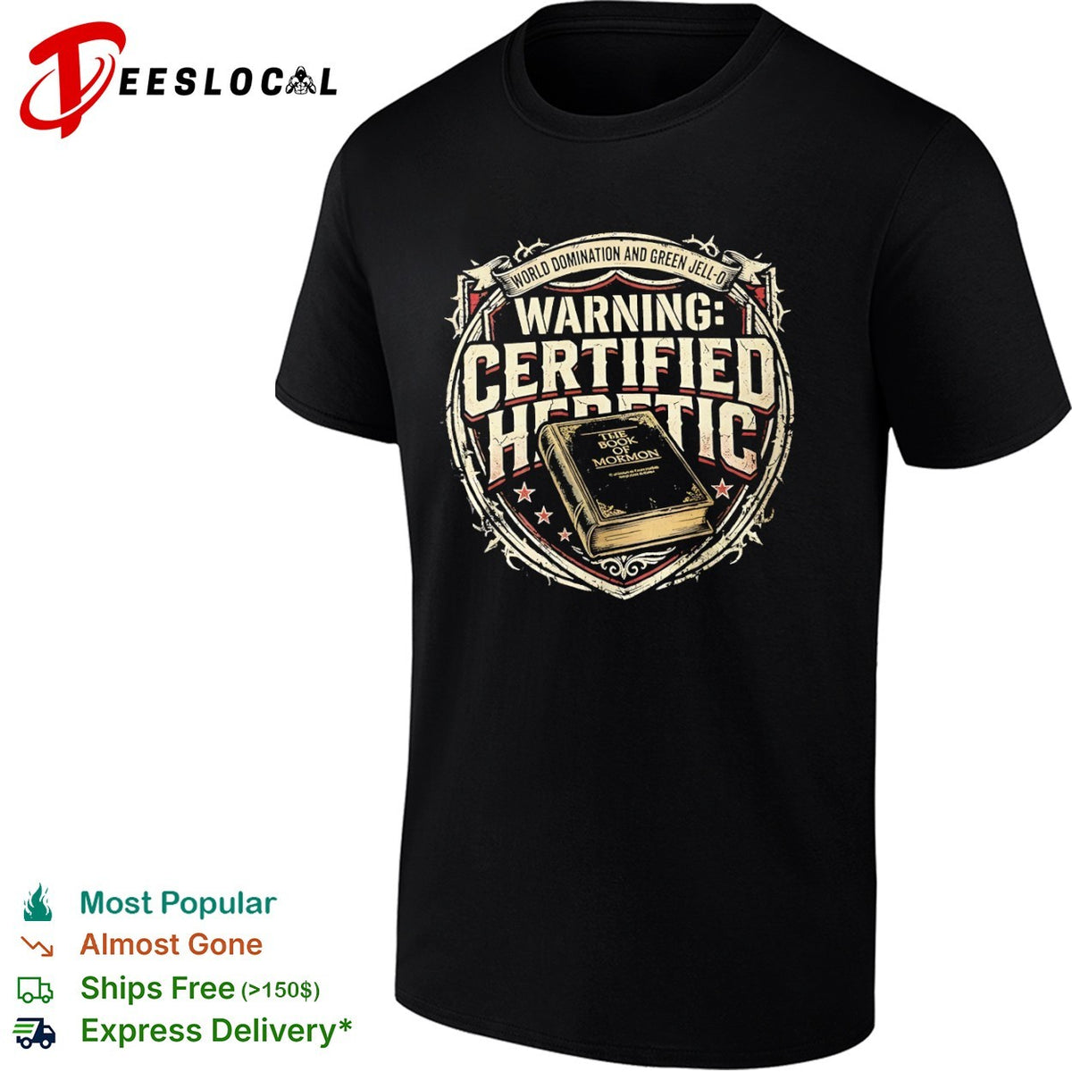 Certified Heretic World Domination and Green Jell-o the Book of Mormon shirt