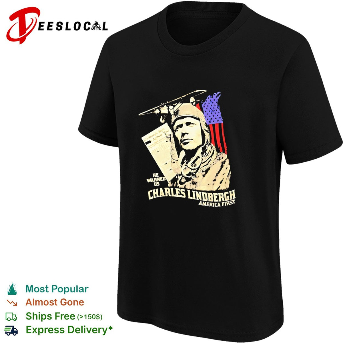 Charles Lindbergh America First he warned us Lindbergh says Agitate War shirt