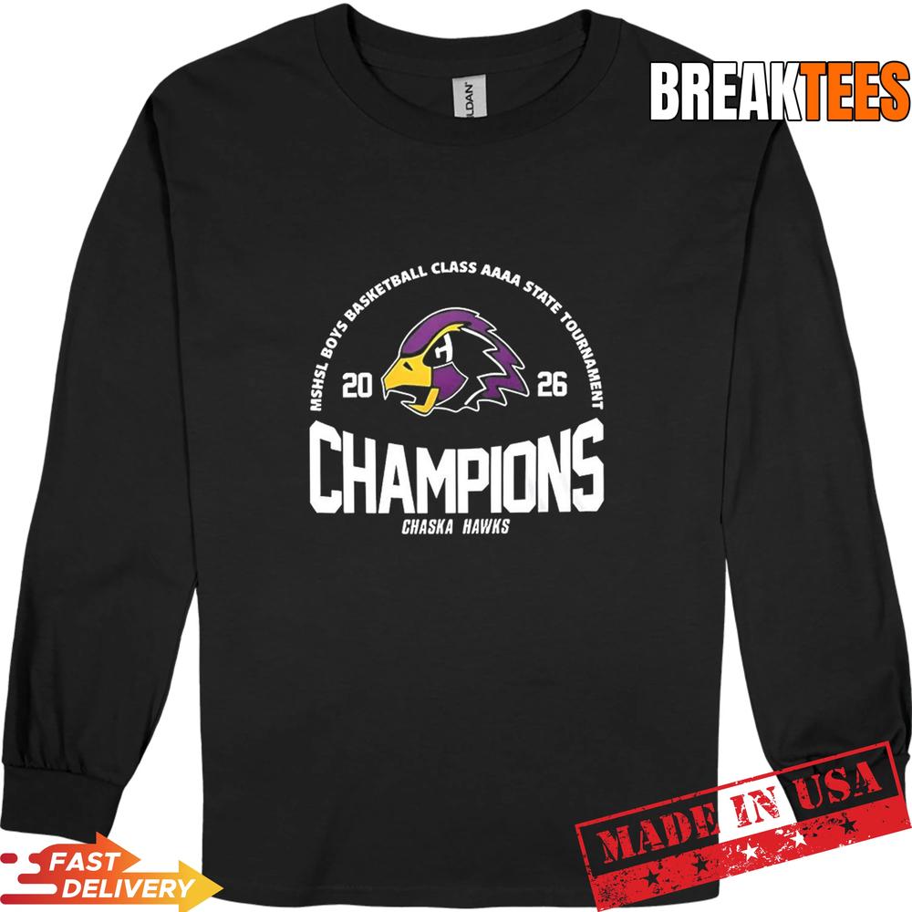 Chaska Hawks MSHSL Boys Basketball Class AAAA State Tournament Champions Shirt