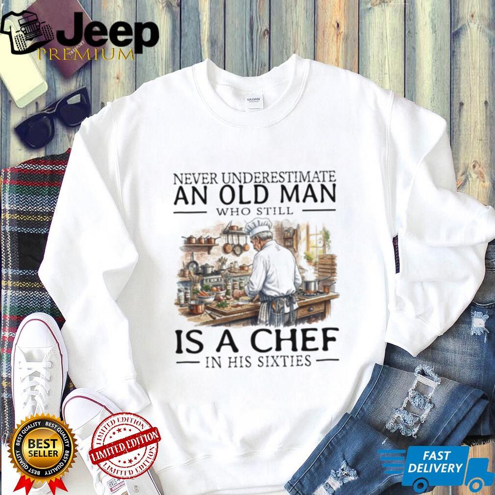 Chef Old Man Sixties Cooking Professional Kitchen Shirt