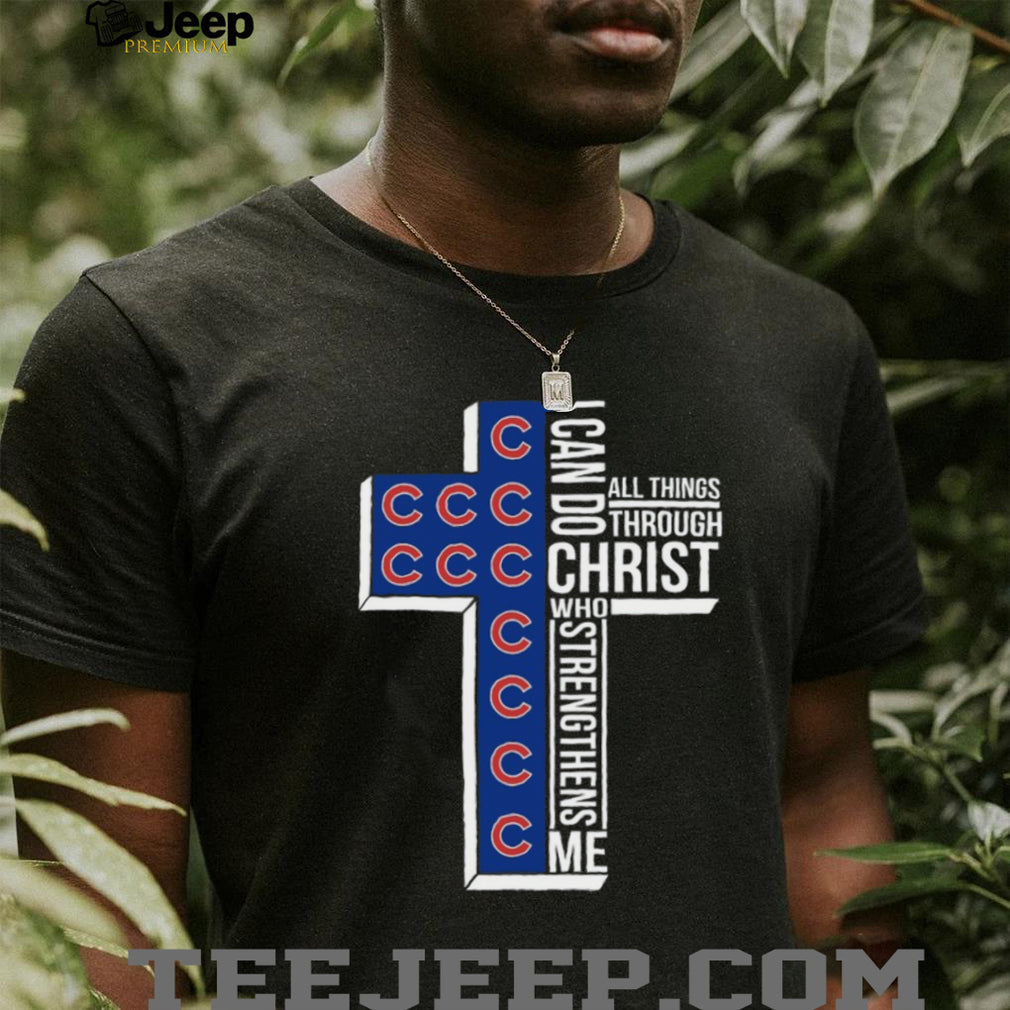 Chicago Baseball Cross Christian Faith Christ Strengthens Me T Shirt