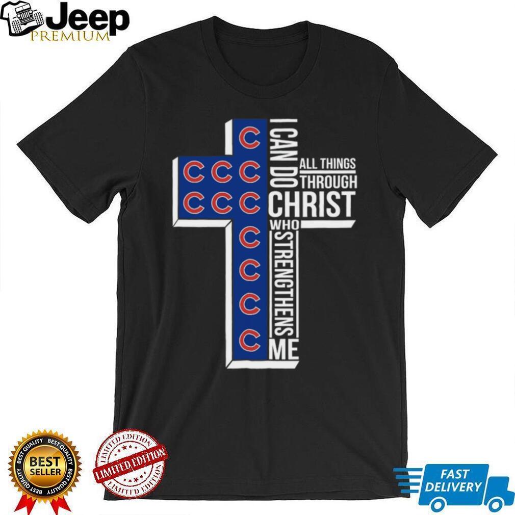 Chicago Baseball Cross Christian Faith Christ Strengthens Me T Shirt