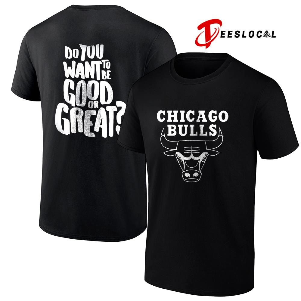 Chicago Bulls Stacey King do you want to be good or great shirt