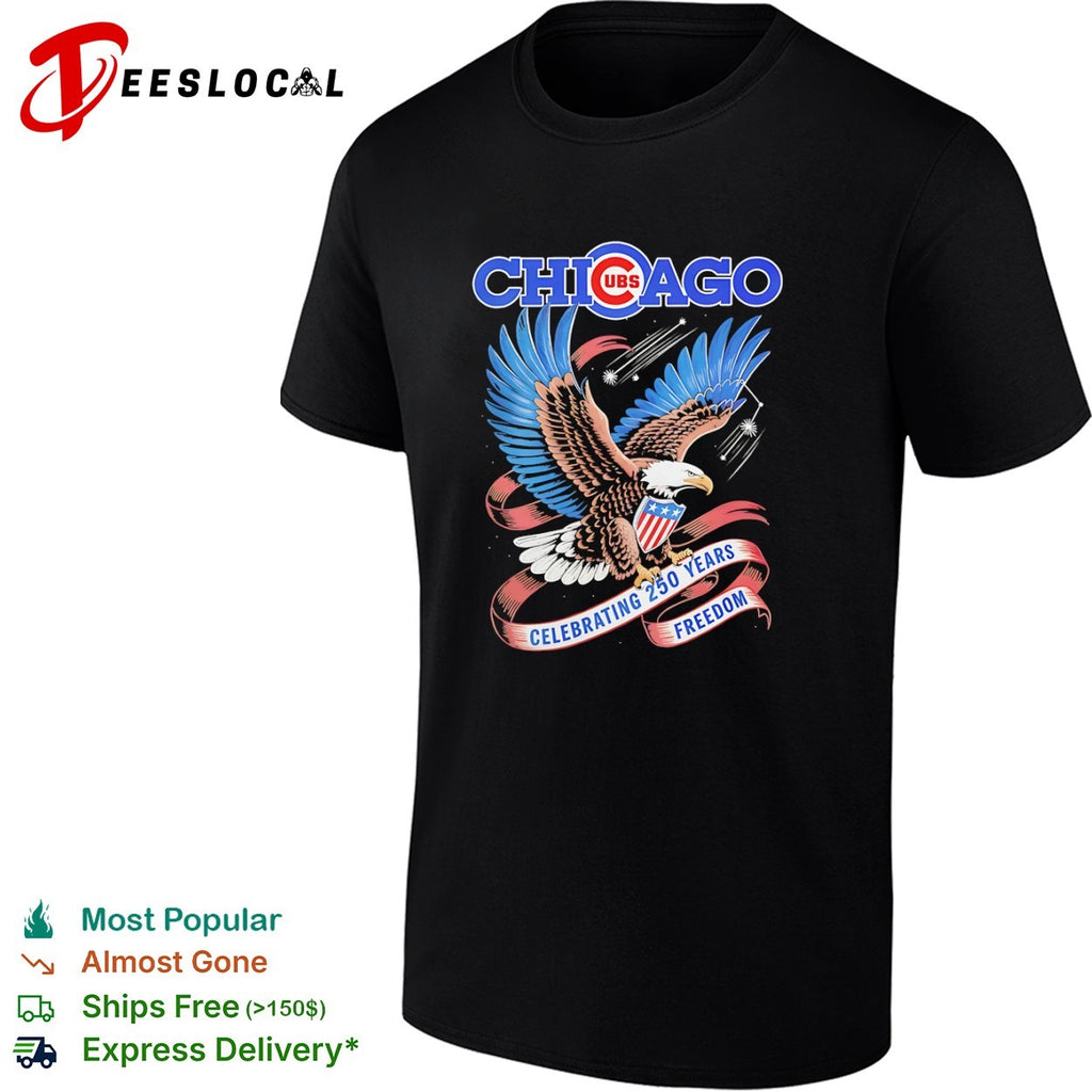 Chicago Cubs Celebrating 250 Years Freedom American Eagle Patriotic shirt