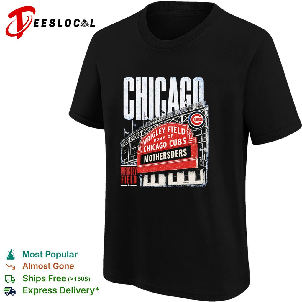 Chicago Cubs Mothersders Wrigley Field shirt