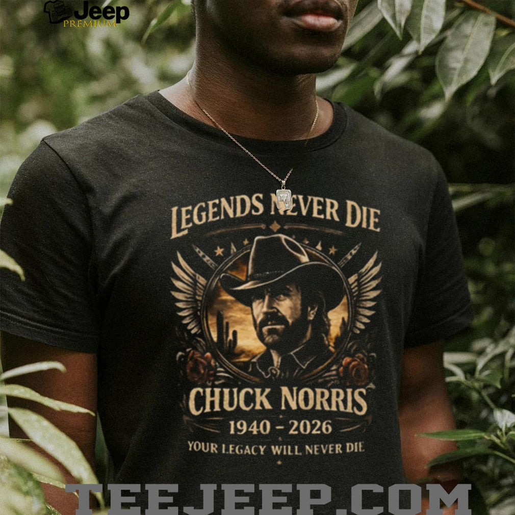 Chuck Norris Legends Never Die 1940 2026 Memorial Tribute T Shirt