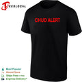 Chud alert shirt