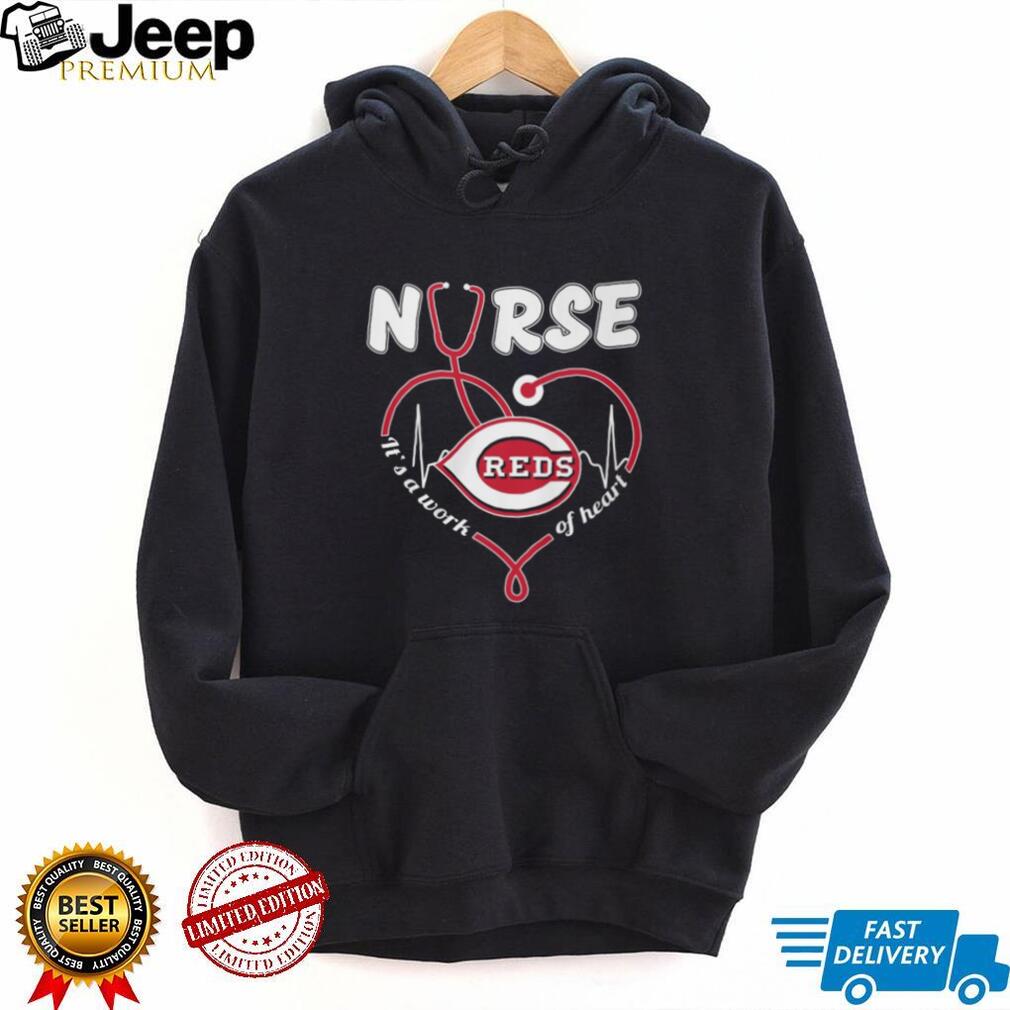 Cincinnati Reds Nurse Appreciation “It’s a Work of Heart” Stethoscope T Shirt