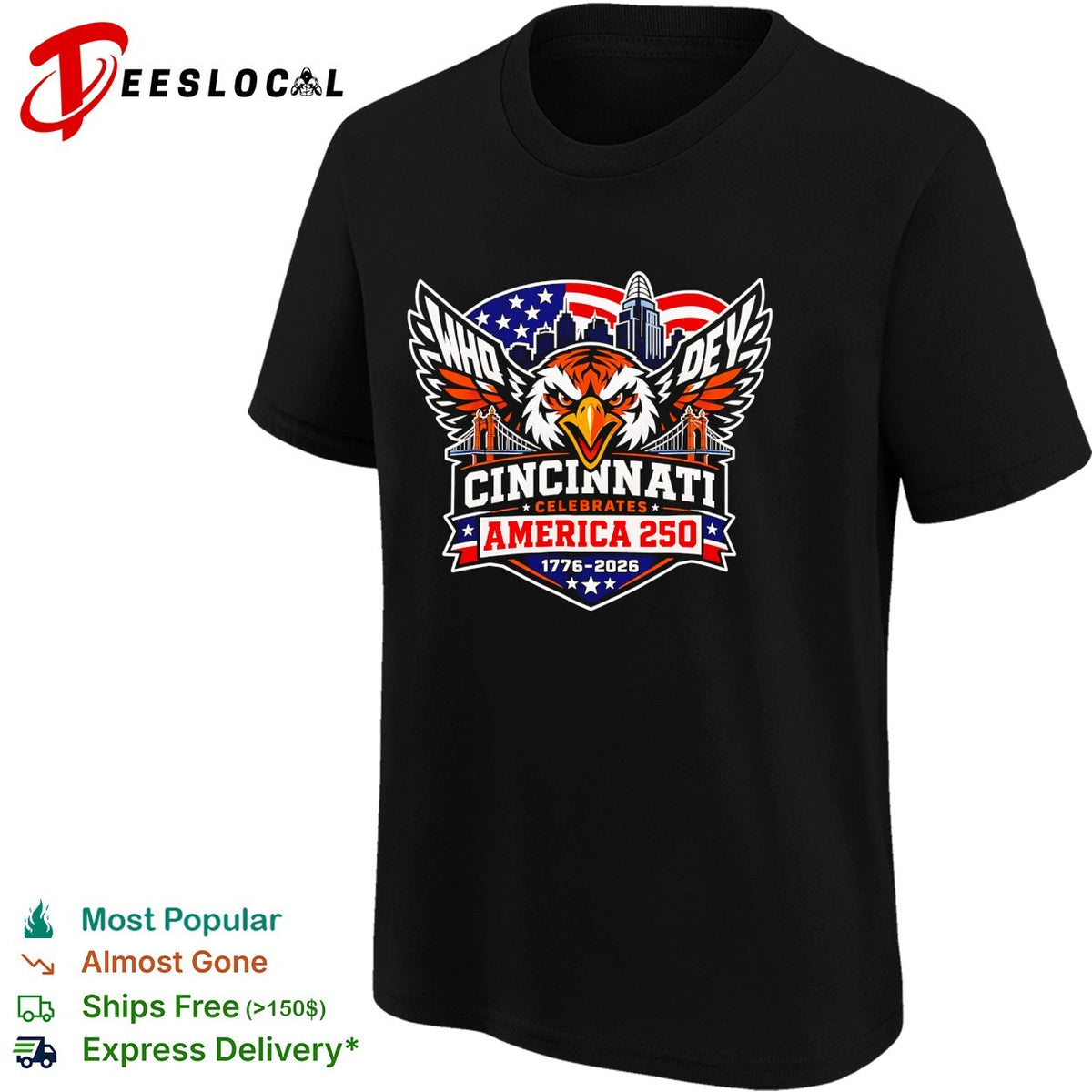 Cincinnati Who Dey America 250th anniversary eagle flag bridge skyline bold logo shirt