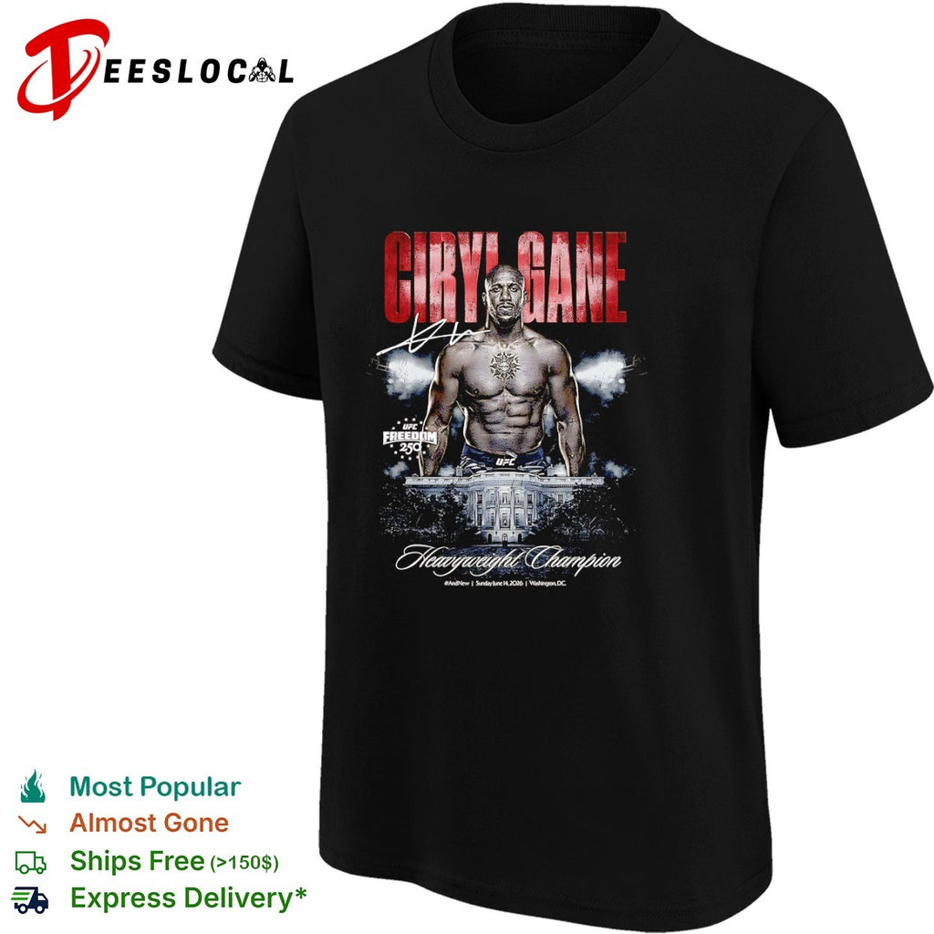 Ciryl Gane UFC Freedom 250 Heavyweight Champion Washington DC 2026 shirt