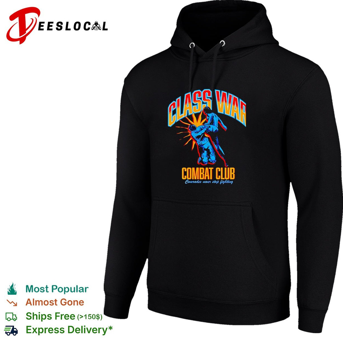 Class War Combat Club comrades never stop fighting bold art shirt