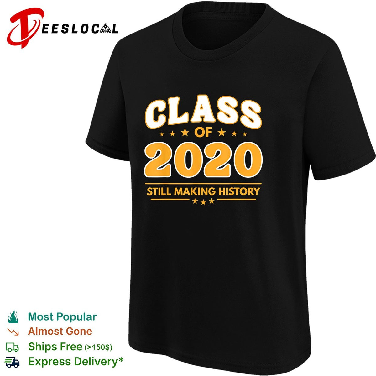 Class of 2020 still making history bold arch varsity text shirt