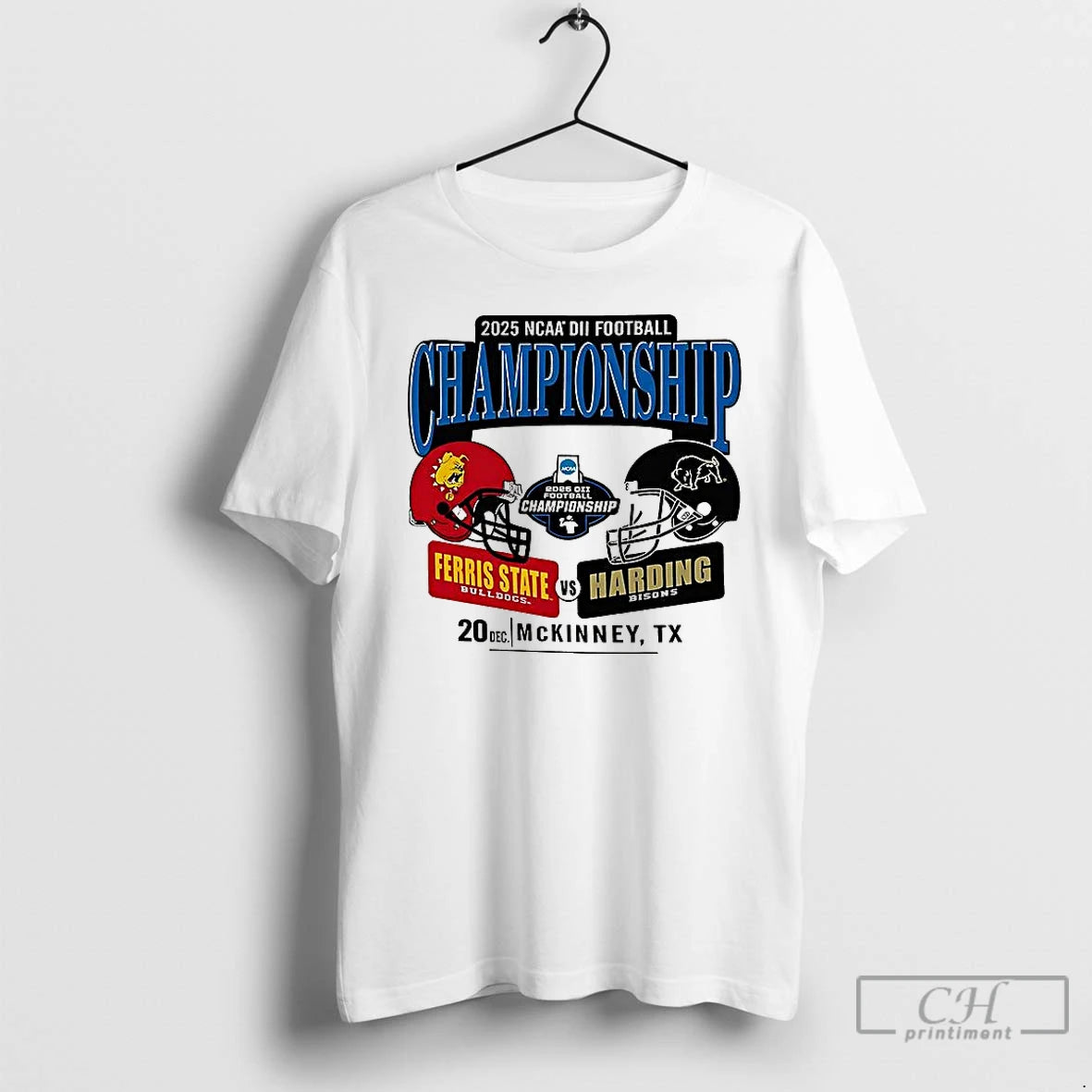 Classic Ferris State Bulldogs Vs Harding Bisons 2025 Ncaa Division Ii Football Championship T Shirts