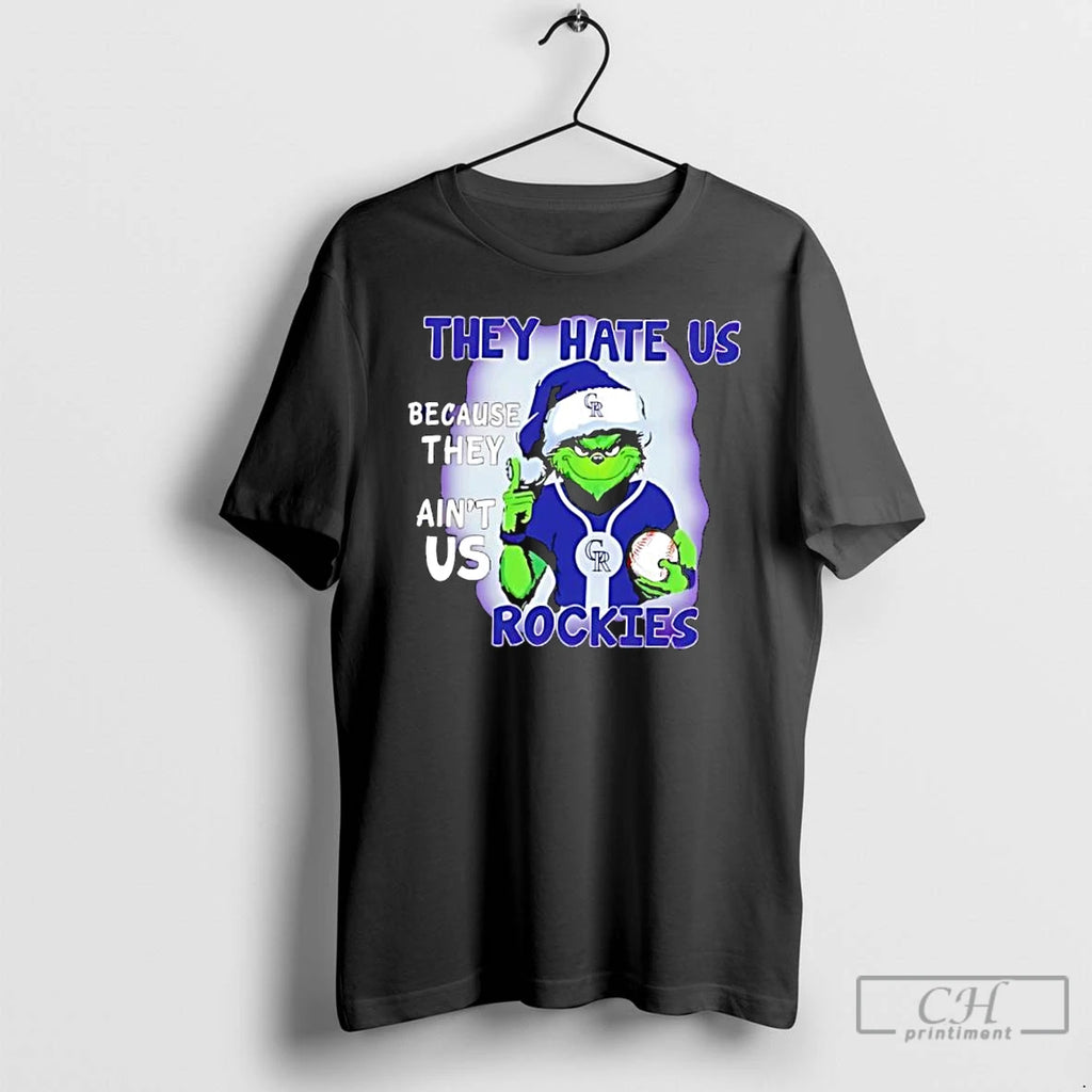 Classic They Hate Us Because They Aint Us Colorado Rockies