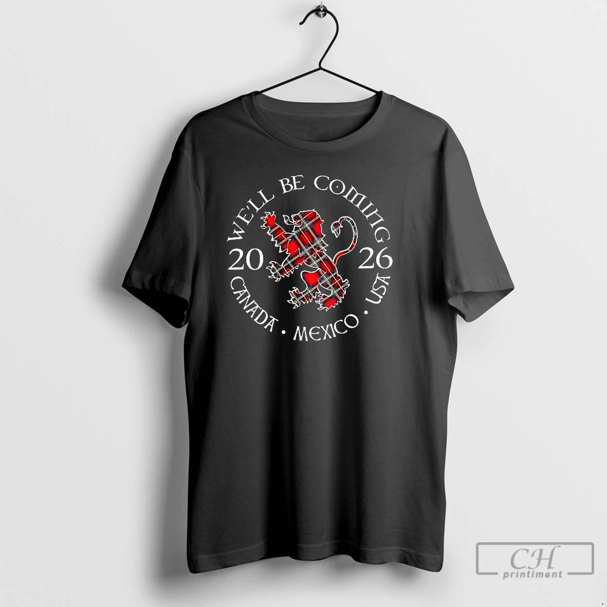 Classic Well Be Coming Scotland Scottish World Cup 2026 Canada Mexico Usa Logo T Shirts
