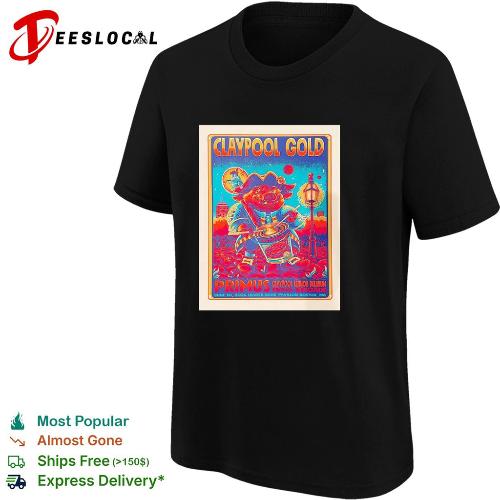 Claypool Gold Primus Claypool Lennon Delirium and Frog Brigade Boston MA 2026 Event poster shirt