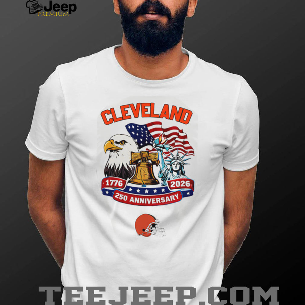 Cleveland Browns 250th Anniversary American Independence 1776 2026 Custom Jersey T Shirt
