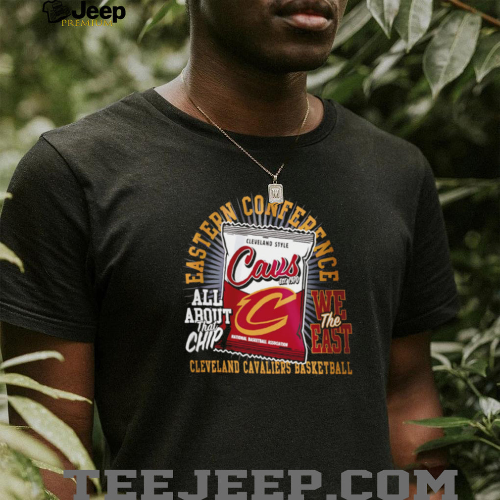 Cleveland Cavaliers All About That Chip Eastern Conference Basketball T Shirt
