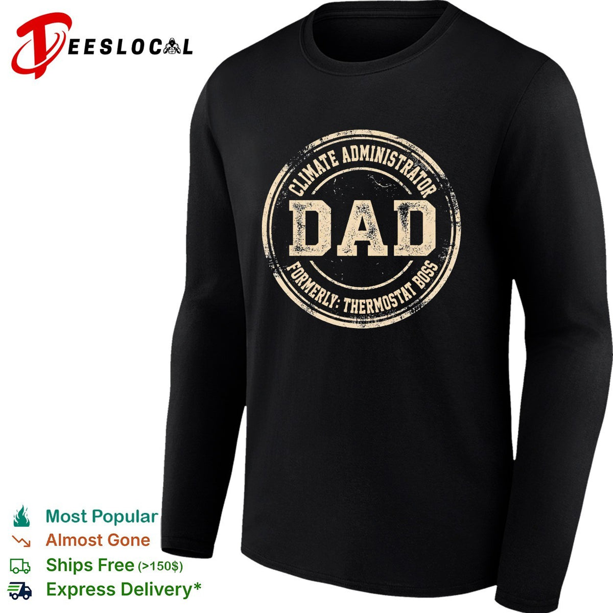 Climate Administrator Dad Formerly Thermostat Boss Funny Father Day Quote shirt