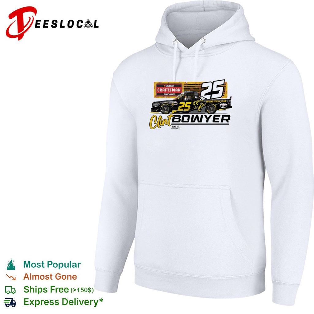 Clint Bowyer 25 Kaulig Racing NASCAR Craftsman Truck Series Nothing Stops Ram shirt