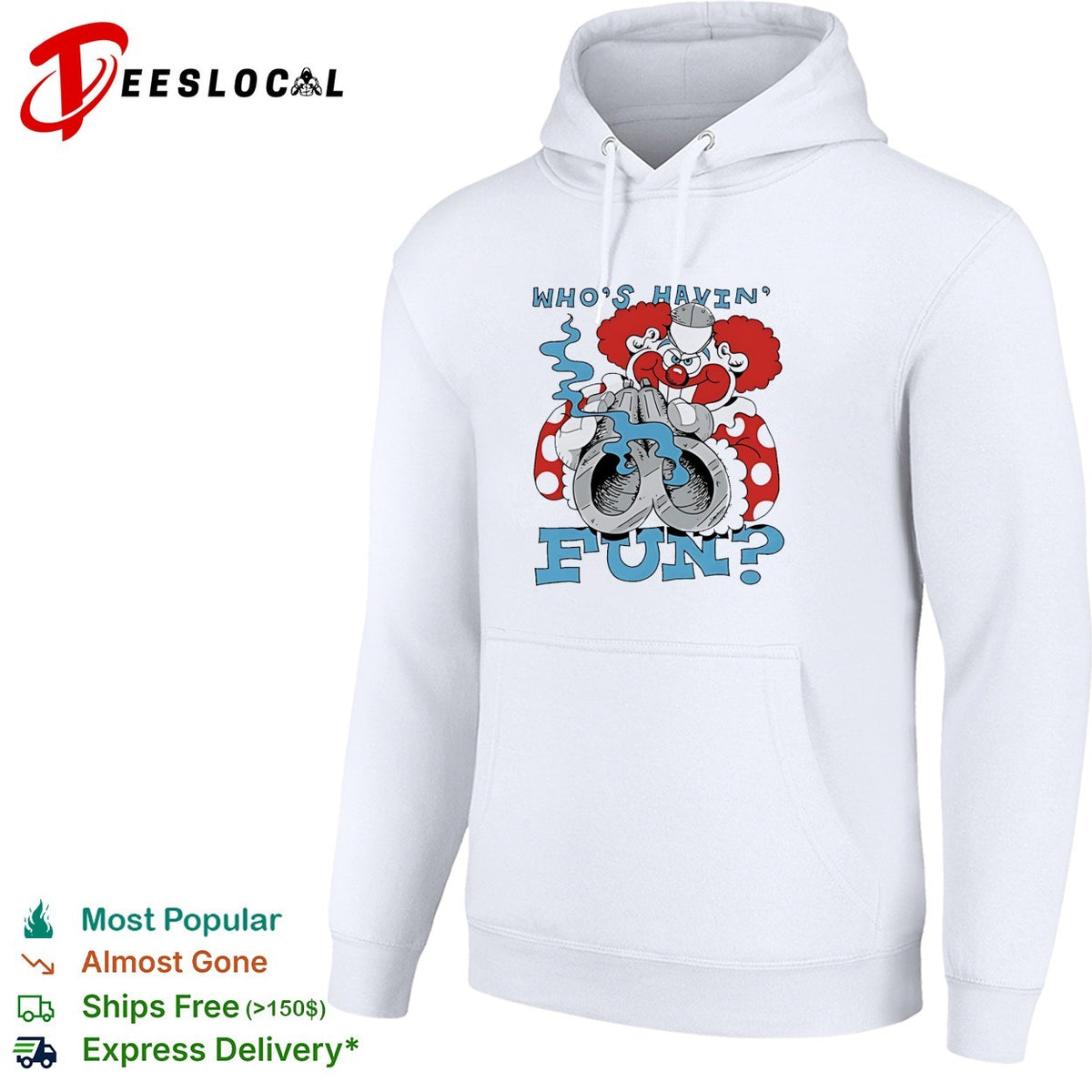 Clown holding a gun who’s havin fun shirt
