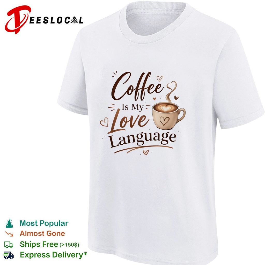 Coffee is my love language bold script cup hearts art shirt