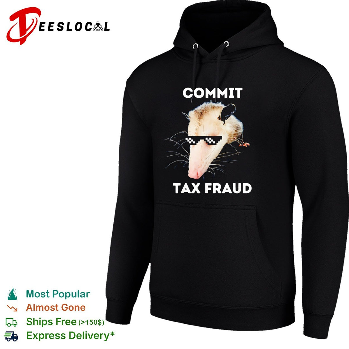 Commit Tax Fraud Opossum Shirt