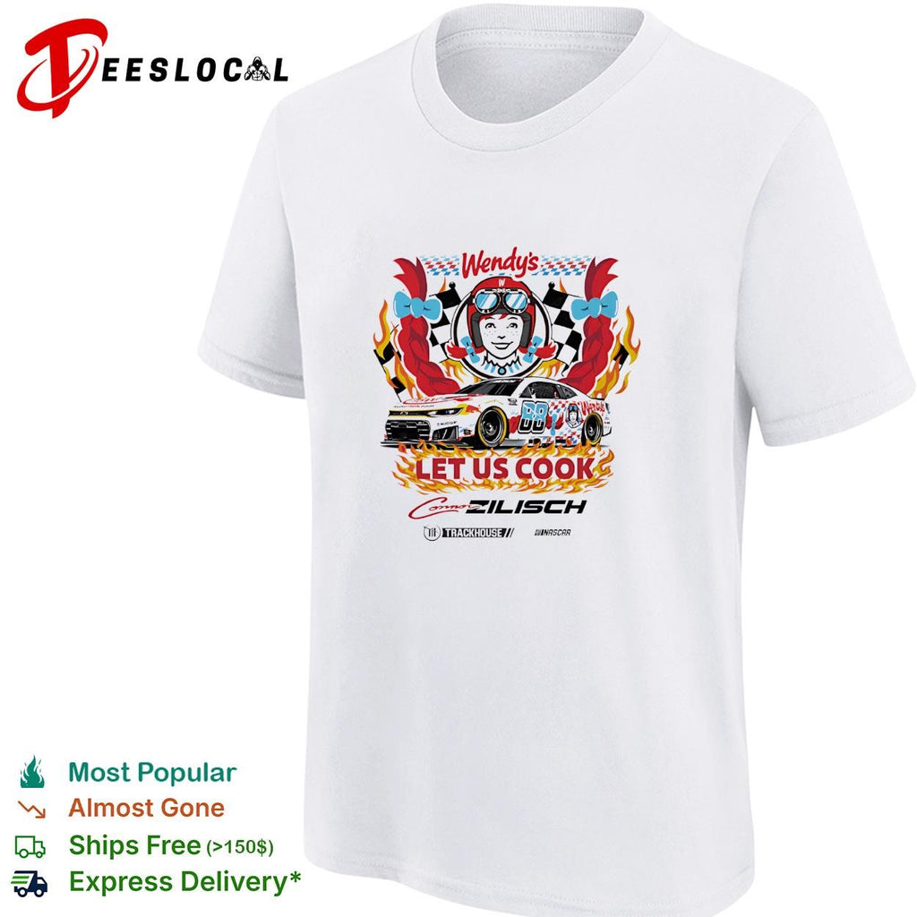Connor Zilisch 88 Wendy’s let us cook Trackhouse NASCAR shirt