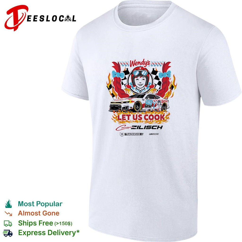 Connor Zilisch 88 Wendy’s let us cook Trackhouse NASCAR shirt