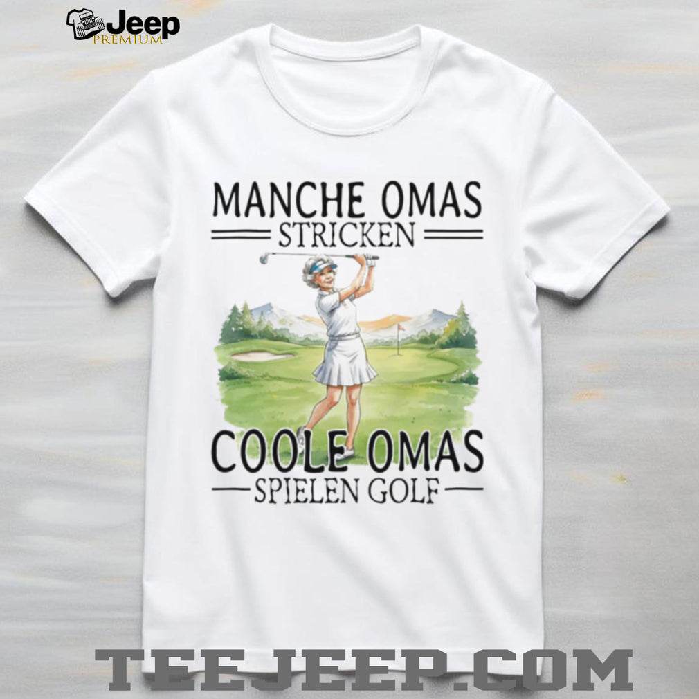 Coole Omas Spielen Golf German Grandmother Golfer T Shirt