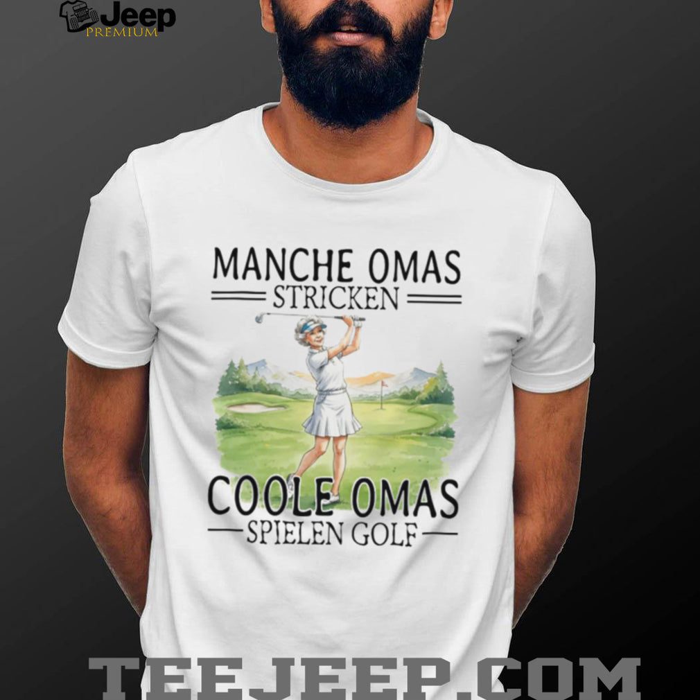 Coole Omas Spielen Golf German Grandmother Golfer T Shirt