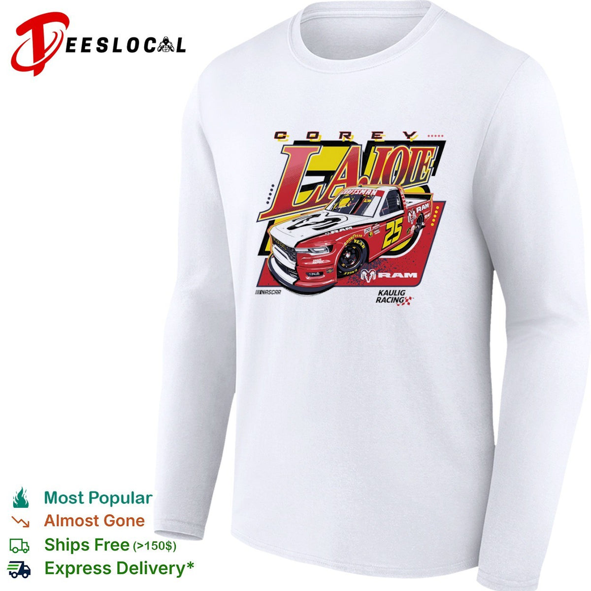 Corey LaJoie 25 Kaulig Racing Ram Nascar Craftsman Truck Series shirt