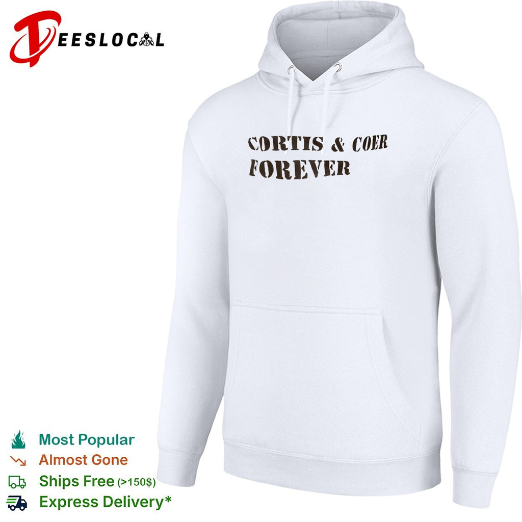 Cortis and Coer forever shirt