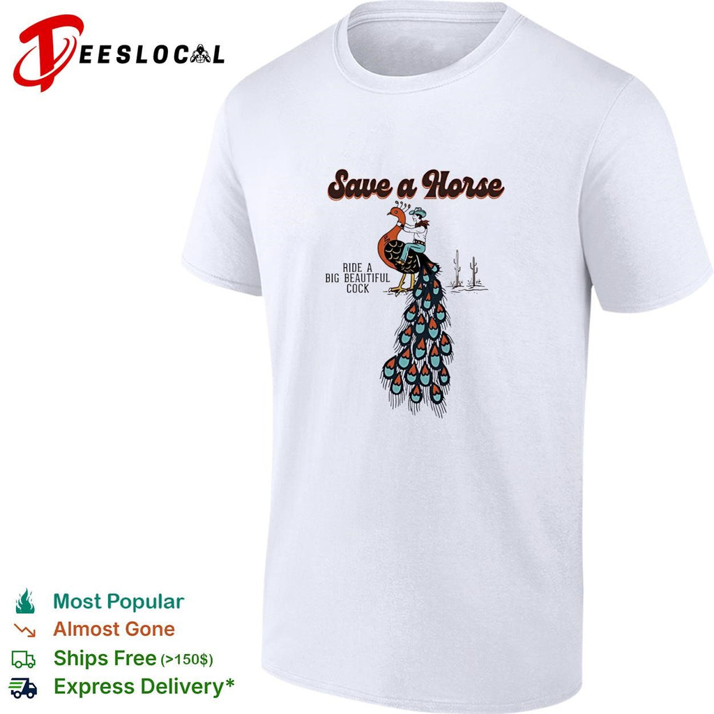 Cowboy peacock save a horse ride a big beautiful cock shirt